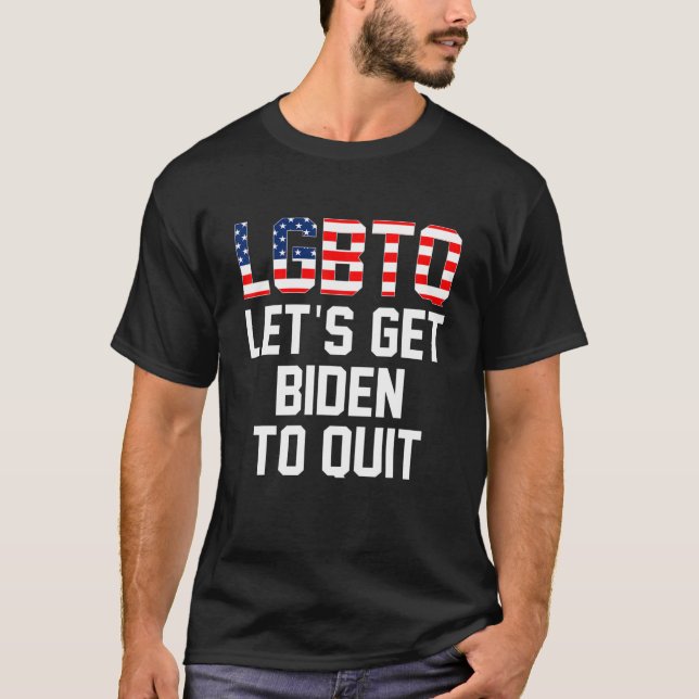 I Support LGBTQ Let's Get Biden To Quit American F T-Shirt (Front)