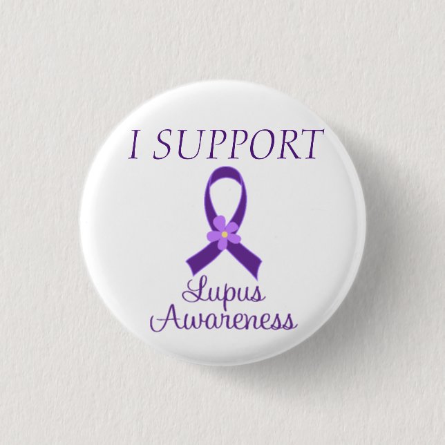 I SUPPORT Lupus Awareness 1 Inch Round Button (Front)