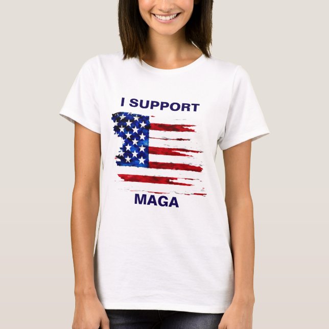 I SUPPORT MAGA  T-Shirt (Front)