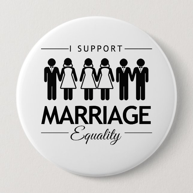I SUPPORT MARRIAGE EQUALITY FOR ALL -.png 4 Inch Round Button (Front)