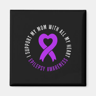 I support Mom with all my heart Epilepsy Warrior M Magnet