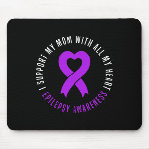 I support Mom with all my heart Epilepsy Warrior M Mouse Pad
