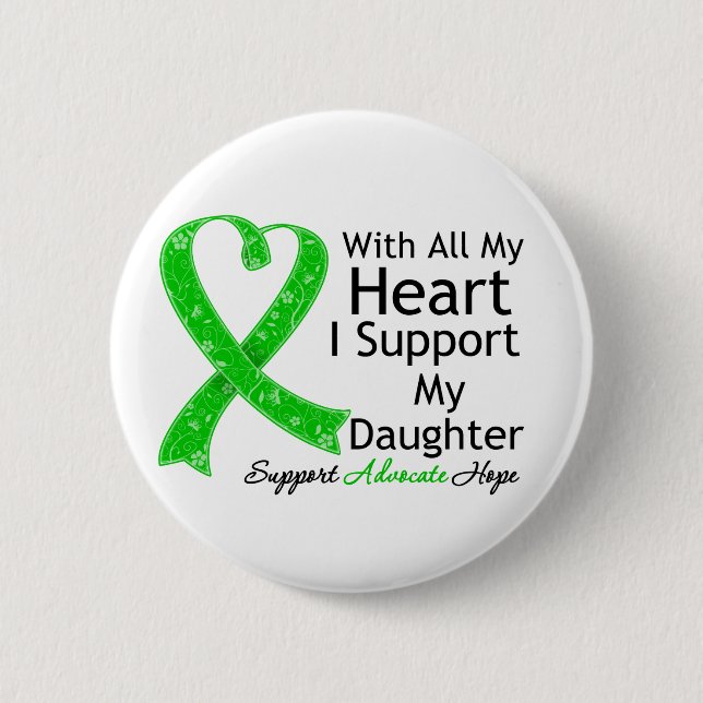 I Support My Daughter With All My Heart 2 Inch Round Button (Front)