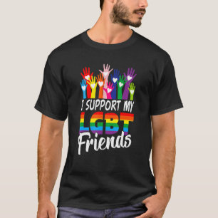 I Support My Lgbt Friends Loyalty Lgbt Month Trans T-Shirt