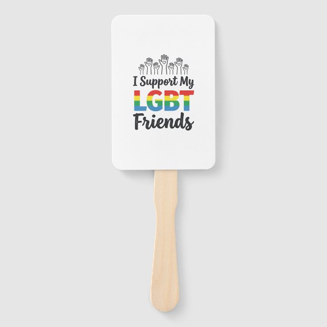 I Support My LGBT Friends Rainbow Pride Vector Des Hand Fan (Front)