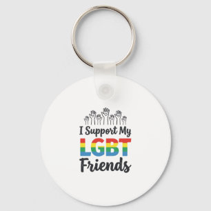I Support My LGBT Friends Rainbow Pride Vector Des Keychain