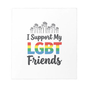 I Support My LGBT Friends Rainbow Pride Vector Des Notepad