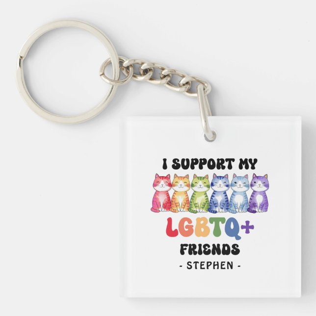 I Support My LGBTQ Friends – Rainbow Cat Pride Keychain (Front)