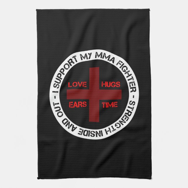 I Support My MMA Fighter Kitchen Towel (Vertical)