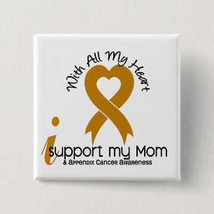 I Support My Mom Appendix Cancer 2 Inch Square Button