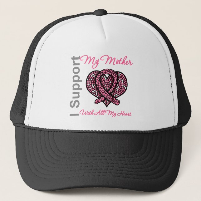 I Support My Mother Breast Cancer Awareness Trucker Hat (Front)