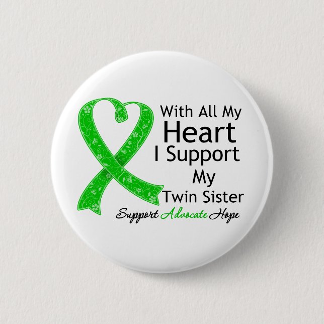 I Support My Twin Sister With All My Heart 2 Inch Round Button (Front)