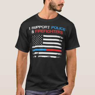 I SUPPORT POLICE AND FIREFIGHTERS BLUE AND RED USA T-Shirt