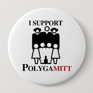 I support Polygamitt.png 4 Inch Round Button