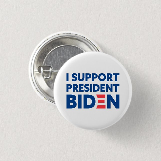 I Support President Biden Custom Colour White 1 Inch Round Button (Front & Back)