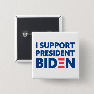 I Support President Biden Custom Colour White 2 Inch Square Button
