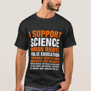 I Support Progressive Liberal Democratic Causes T-Shirt