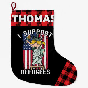 I Support Refugees Freedom Statue of Liberty Flag Large Christmas Stocking
