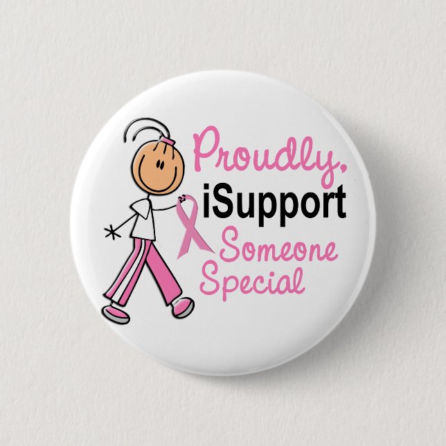 I Support Someone Special SFT Breast Cancer Gifts 2 Inch Round Button (Front)