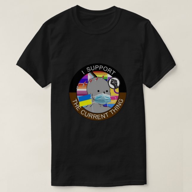 I Support The Current Thing Classic T-Shirt Essent (Design Front)