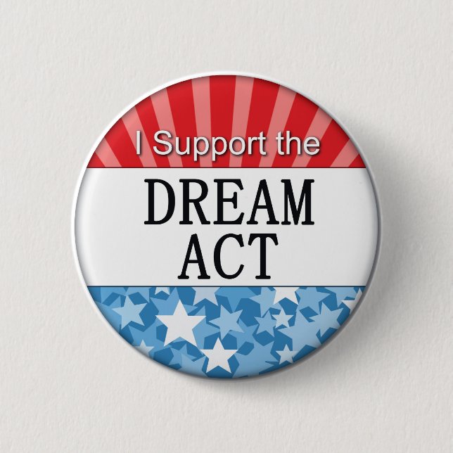 I Support the DREAM Act 2 Inch Round Button (Front)