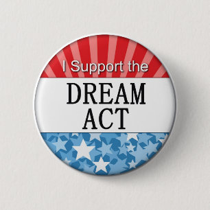 I Support the DREAM Act 2 Inch Round Button