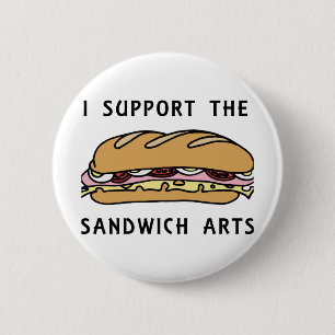 I Support The Sandwich Arts 2 Inch Round Button