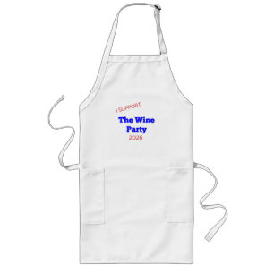 I Support The Wine Party 2026 Funny Election Shirt Long Apron