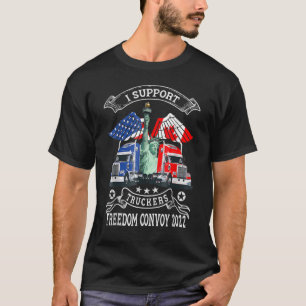 I Support Truckers Freedom Convoy 2022 2 T-Shirt