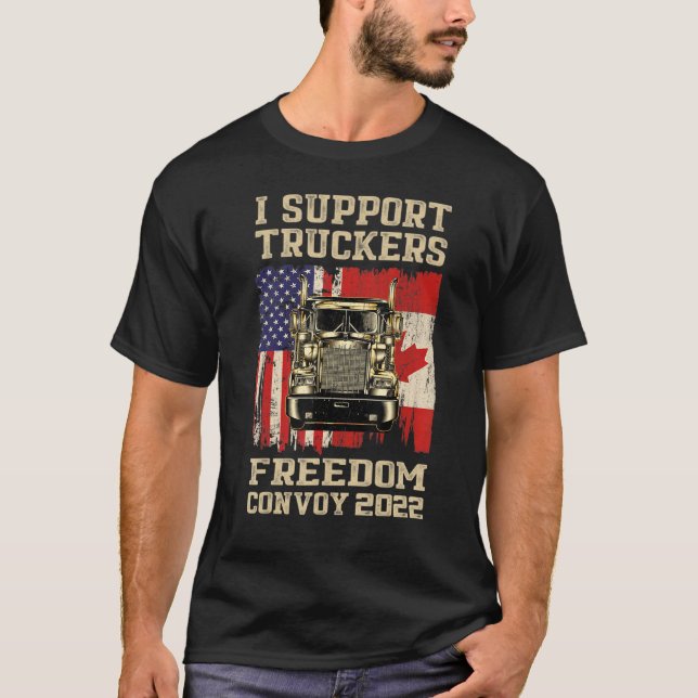 I Support Truckers Freedom Convoy 2022 American Ca T-Shirt (Front)