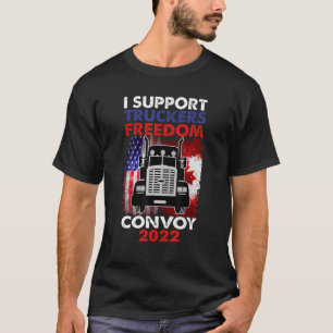I Support Truckers Freedom Convoy 2022 Usa Canadia T-Shirt
