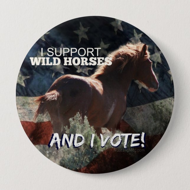 I SUPPORT WILD HORSES Vote Button (Front)