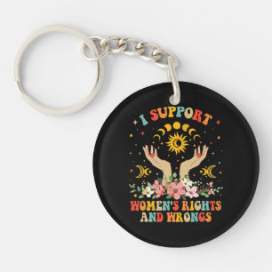I support women's rights and wrongs vintage keychain