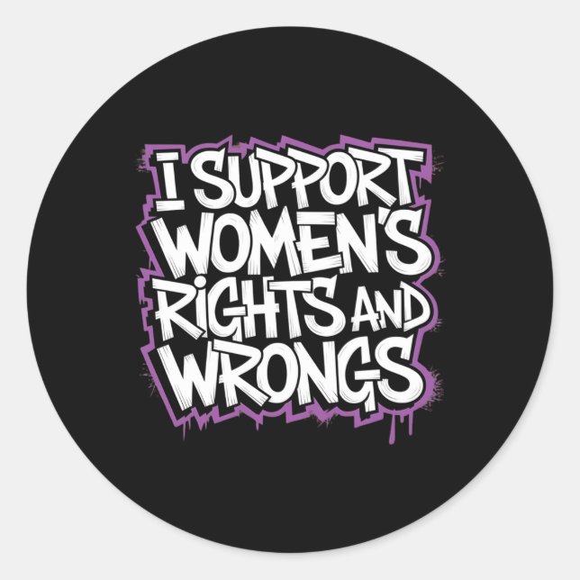 I Support Women's Rights Sticker  (Front)