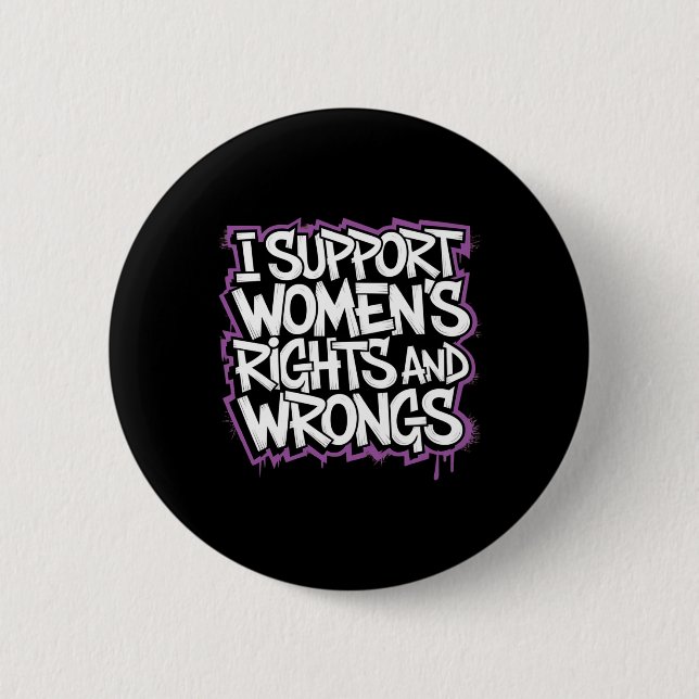 I Support Women's Rights Sticker  2 Inch Round Button (Front)