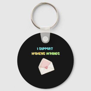 I Support Womens Wrongs Sticker  Keychain