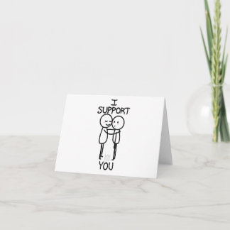 I Support You - Hugging Stickfigure Card