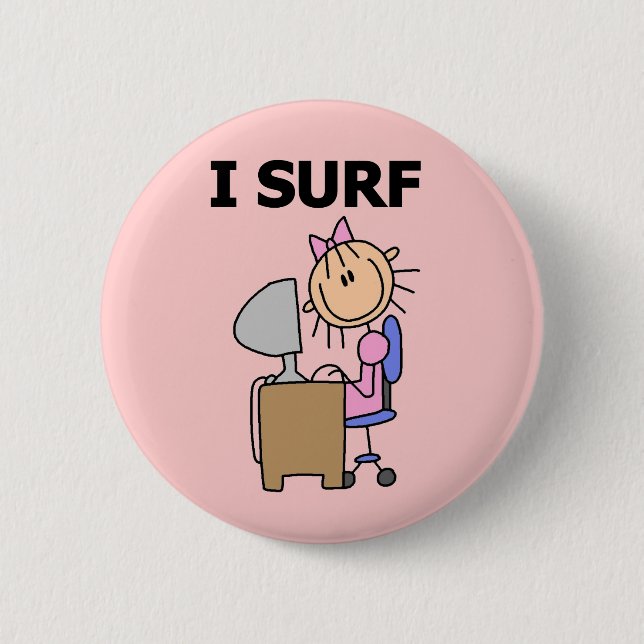 I Surf the Web 2 Inch Round Button (Front)