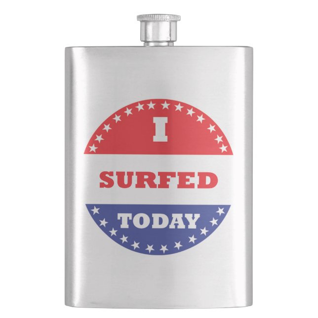 I Surfed Today Hip Flask (Front)