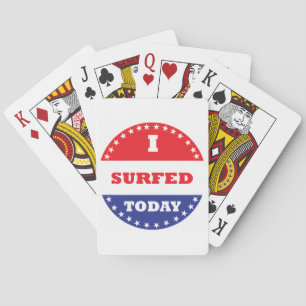 I Surfed Today Playing Cards