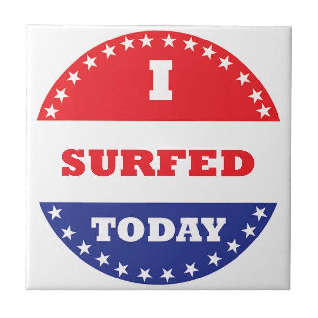 I Surfed Today Tile (Front)