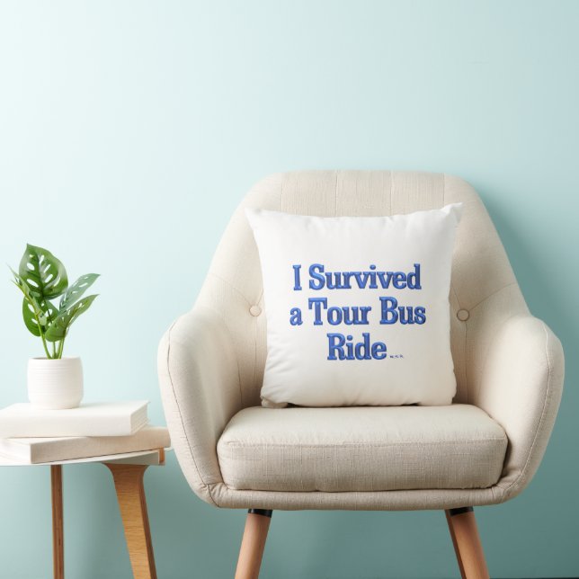 I Survied a Tour Bus Ride blanc sq lancer oreiller (Chaise)