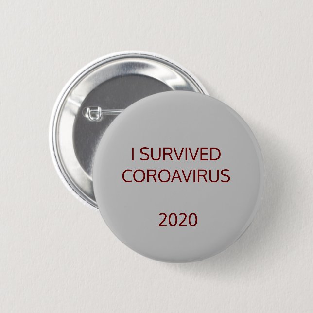 I Survive! 2 Inch Round Button (Front & Back)