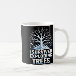 I survive exploding trees midwest snow funny sayin coffee mug