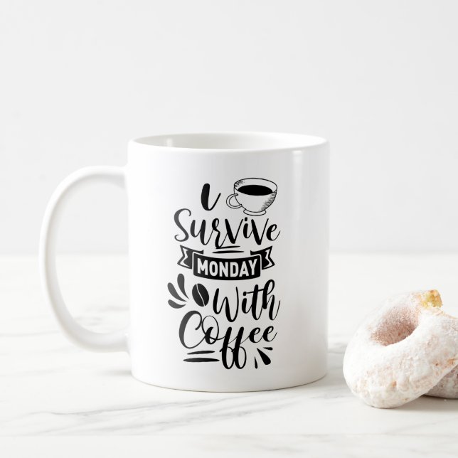 I Survive Monday With Coffee Mug (With Donut)