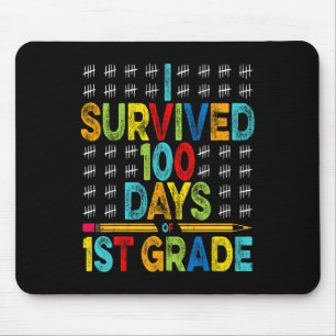 I Survived 100 Days of 1st Grade 100th Day of Scho Mouse Pad