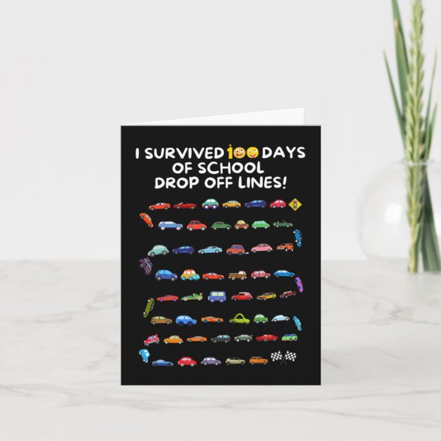 I Survived 100 Days Of School Drop Off Lines - 100 Card (Front)