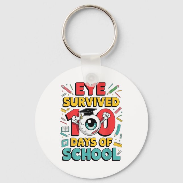I Survived 100 Days Of School Funny Eyeball 100th  Keychain (Front)