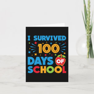 I Survived 100 Days Of School Happy 100th Day Of S Card