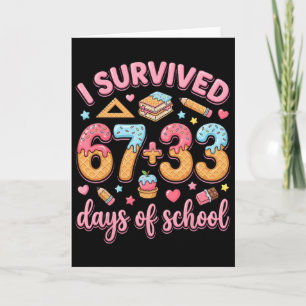 I Survived 100 Days Of School Six Seven Meme Teach Card